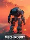 Mech Robot: Mayhem Warrior Protocol