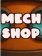 Mech Shop