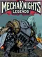 Mechaknights Legends