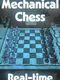 Mechanical Chess: Real-time