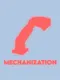 Mechanization