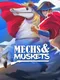 Mechs and Muskets