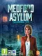 Medford Asylum: Paranormal Case