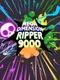 Mega Dimension Ripper 9000