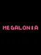 Megalonia