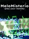 MeloMisterio: Play Your Melody