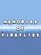 Memories of Fireflies