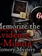 Memorize the Evidence: 1-Minute Memory Mystery