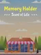 Memory Holder: Scent of Life
