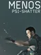Menos: Psi-Shatter