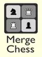Merge Chess