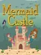 Mermaid Castle