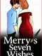 Merry’s Seven Wishes