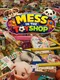 Mess in the Toy Shop