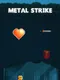 Metal Strike