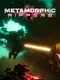 MetaMorphic Rippers