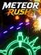 Meteor Rush