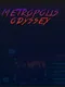 Metropolis Odyssey