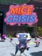 Mice Crisis