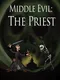 Middle Evil: The Priest