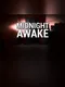 Midnight Awake
