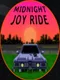 Midnight Joy Ride