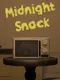 Midnight Snack