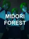 Midori Forest