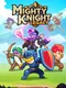 Mighty Knight Legacy