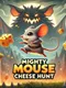 Mighty Mouse Cheese Hunt