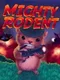 Mighty Rodent
