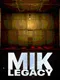 Mik: Legacy