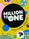 Million to One