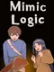 Mimic Logic