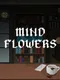 Mind Flowers