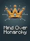 Mind Over Monarchy