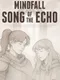 Mindfall: Song of the Echo