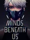 Minds Beneath Us
