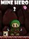 Mine Hero 2