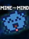 Mine My Mind
