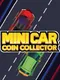 Mini Car Coin Collector