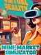 Mini-Market Simulator VR