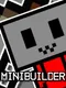 Minibuilder