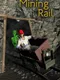 Mining Rail