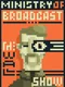 Ministry of Broadcast