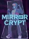 Mirror Crypt