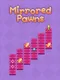 Mirrored Pawns