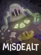 Misdealt