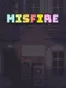 Misfire