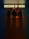 Mission of Hero